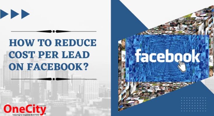How to reduce cost per Lead on Facebook