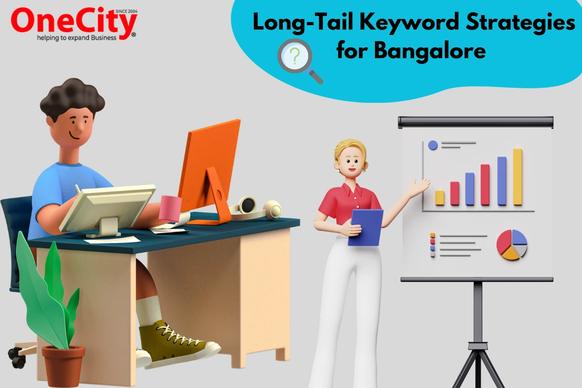 Long-Tail Keywords for Bangalore Businesses: Rank Faster