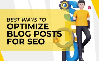 Best Ways to Optimize Your Blog Post for SEO