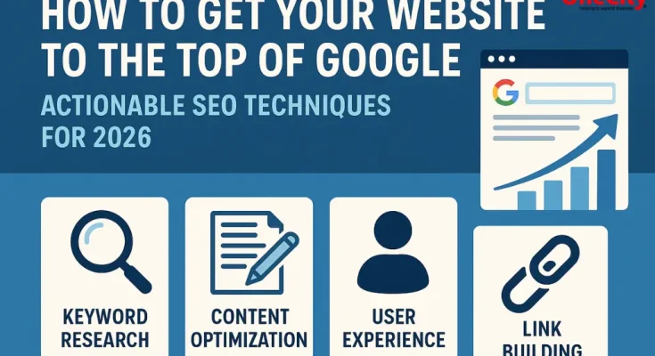 How to Get Your Website to the Top of Google